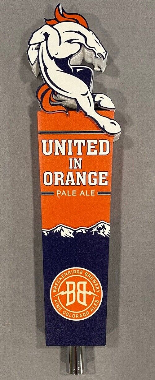 Breckenridge Brewery United in Orange Pale Ale Denver Broncos Beer Tap Handle