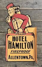 HAMILTON HOTEL “Fireproof”, Allentown, PA, Metal Flange Sign, 23.5” x 12” picture