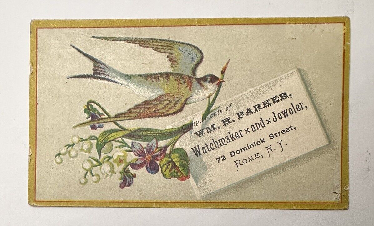 Victorian Jewelers Trade Card Wm H Parker 72 Dominick St Rome NY Watchmaker B82