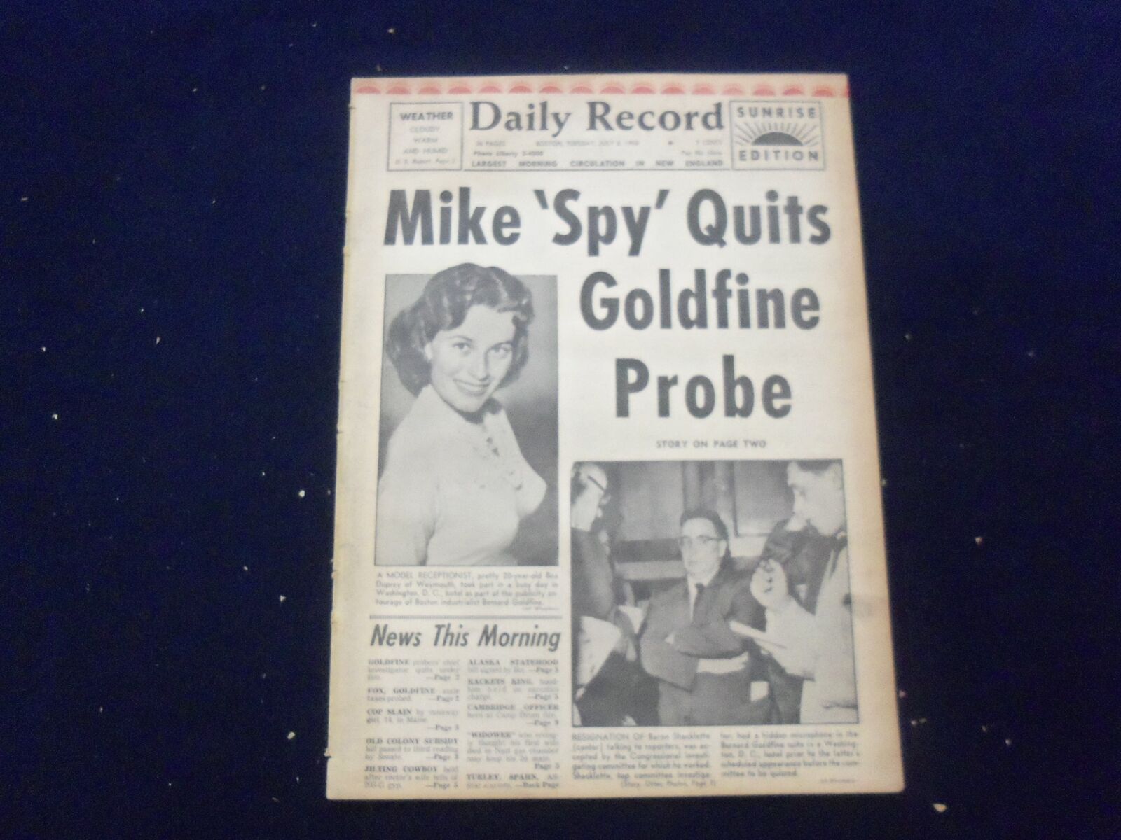 1958 JULY 8 BOSTON DAILY RECORD NEWSPAPER-MIKE 'SPY QUITS GOLDFINE PROBE-NP 6350