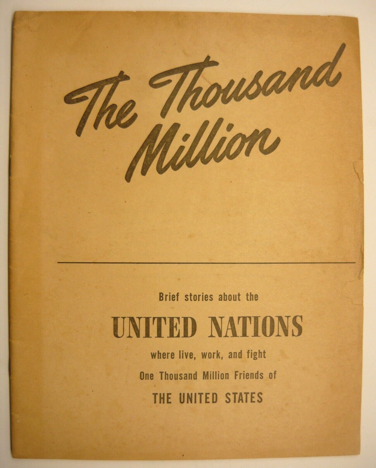 The Thousand Million, 1942, United Nations Publication, 46 Pages, 8 3/8 x 10 3/4