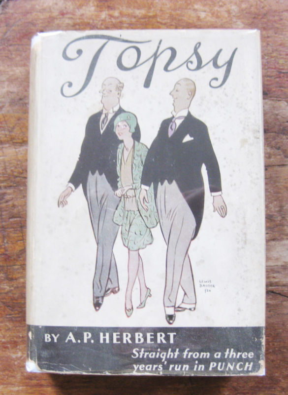 SIGNED - Topsy -  A.P. Herbert  - 1st/2nd  HCDJ  1931 - Punch - $2.00 - Turvy