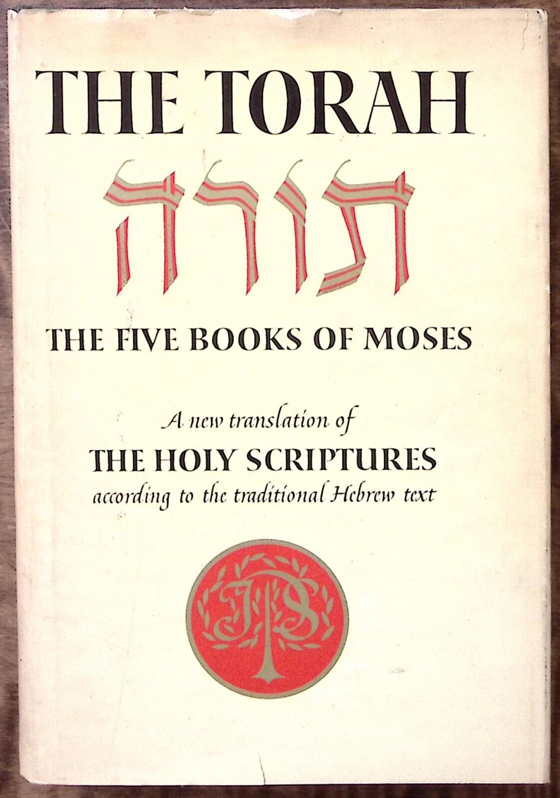 1963 THE TORAH THE FIVE BOOKS OF MOSES HOLY SCRIPTURES JEWISH SOCIETY HCDJ B476
