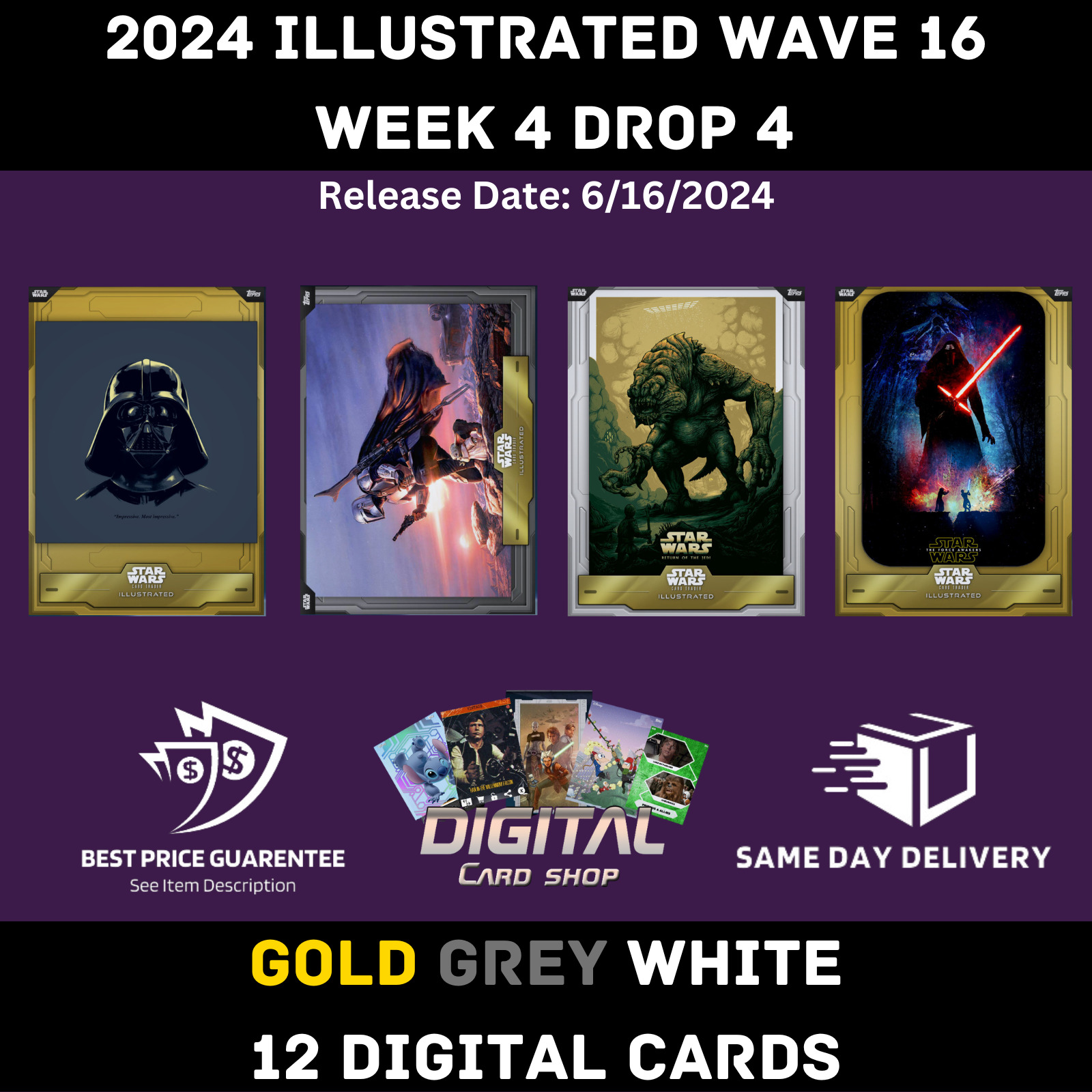Topps Star Wars Card Trader Illustrated CTI Wave 16 Week 4 Gold Grey White 12