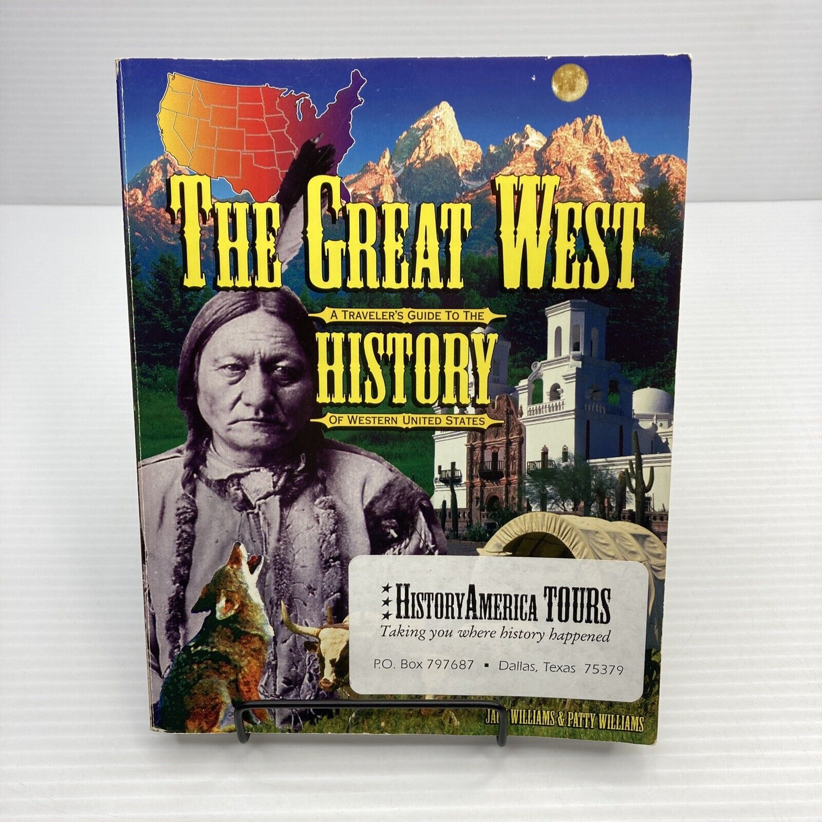 The Great West A Traveler's Guide to the History of Western United States PB