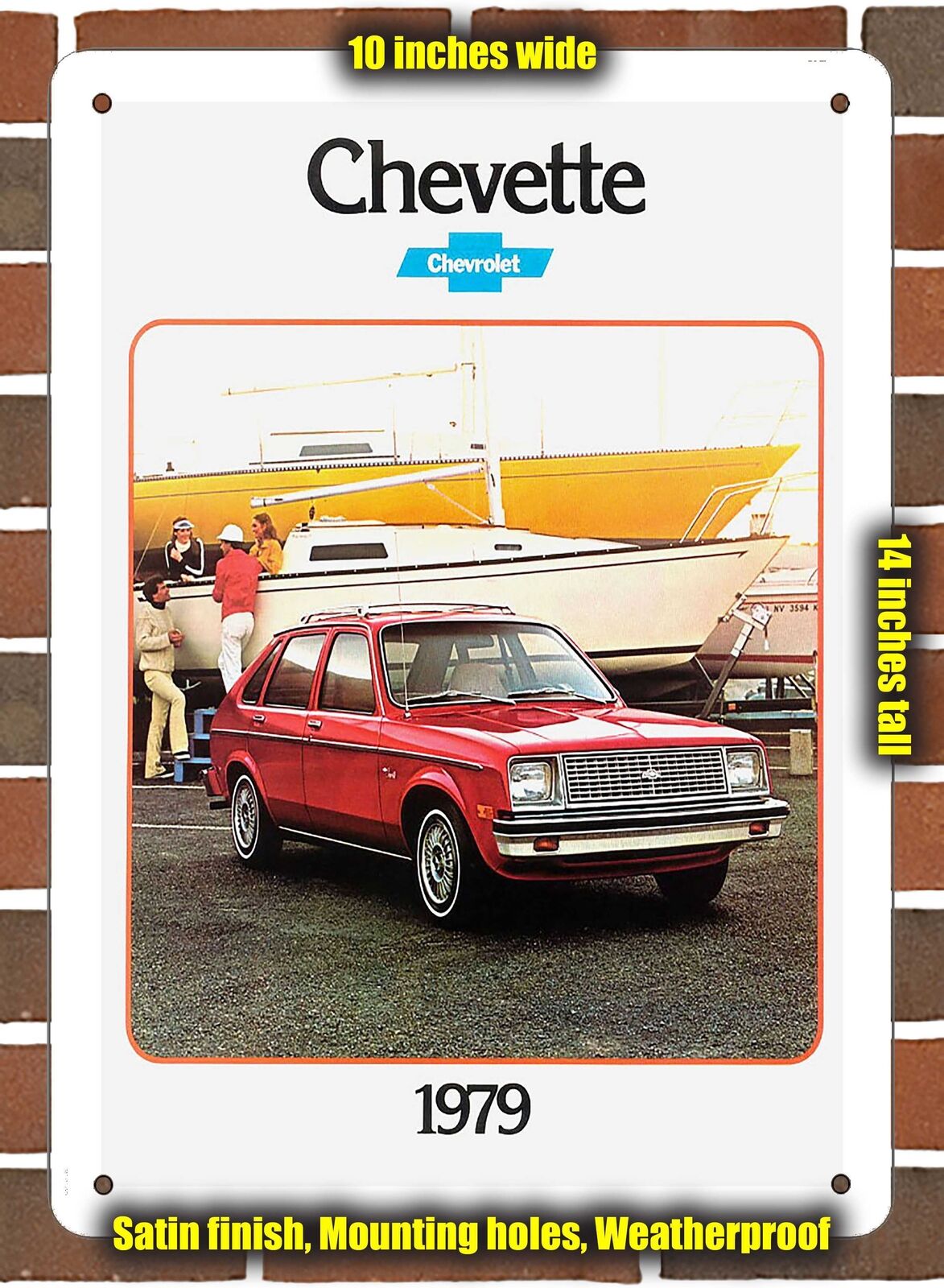 METAL SIGN - 1979 Chevrolet Chevette