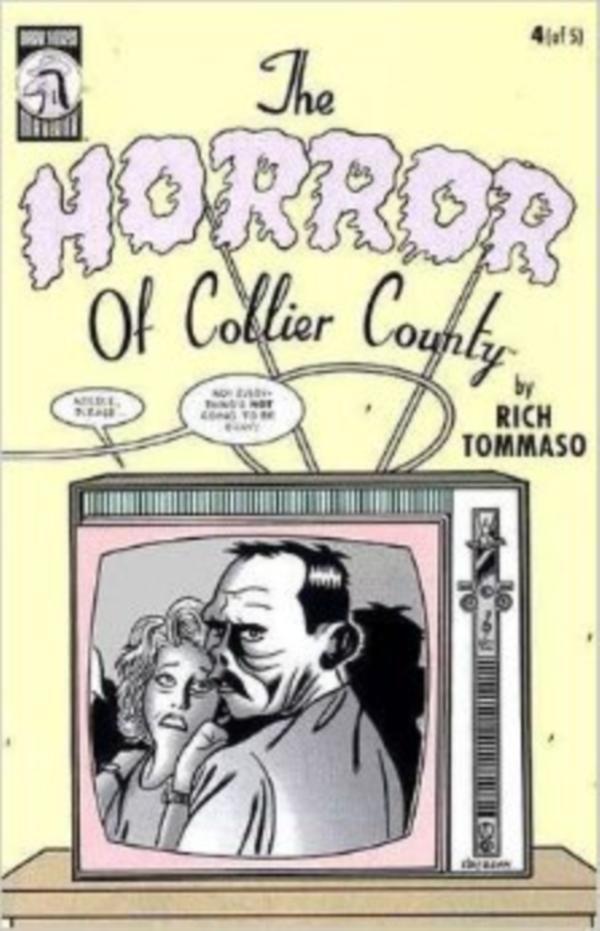 Rich Tommaso - THE HORROR OF COLLIER COUNTY #4