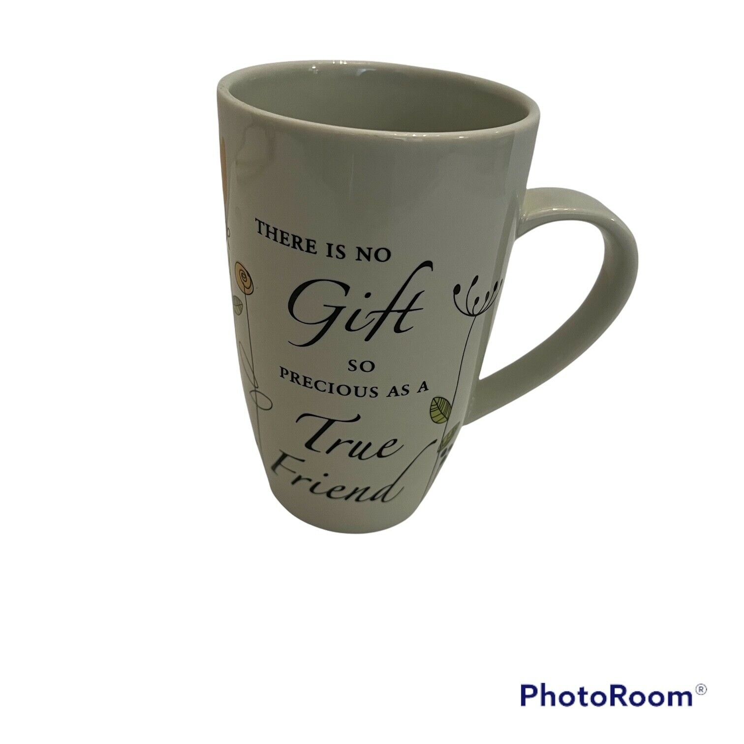 Coffee Tea Mug Floral Gray There Is No Gift So Precious As A True Friend  14 oz