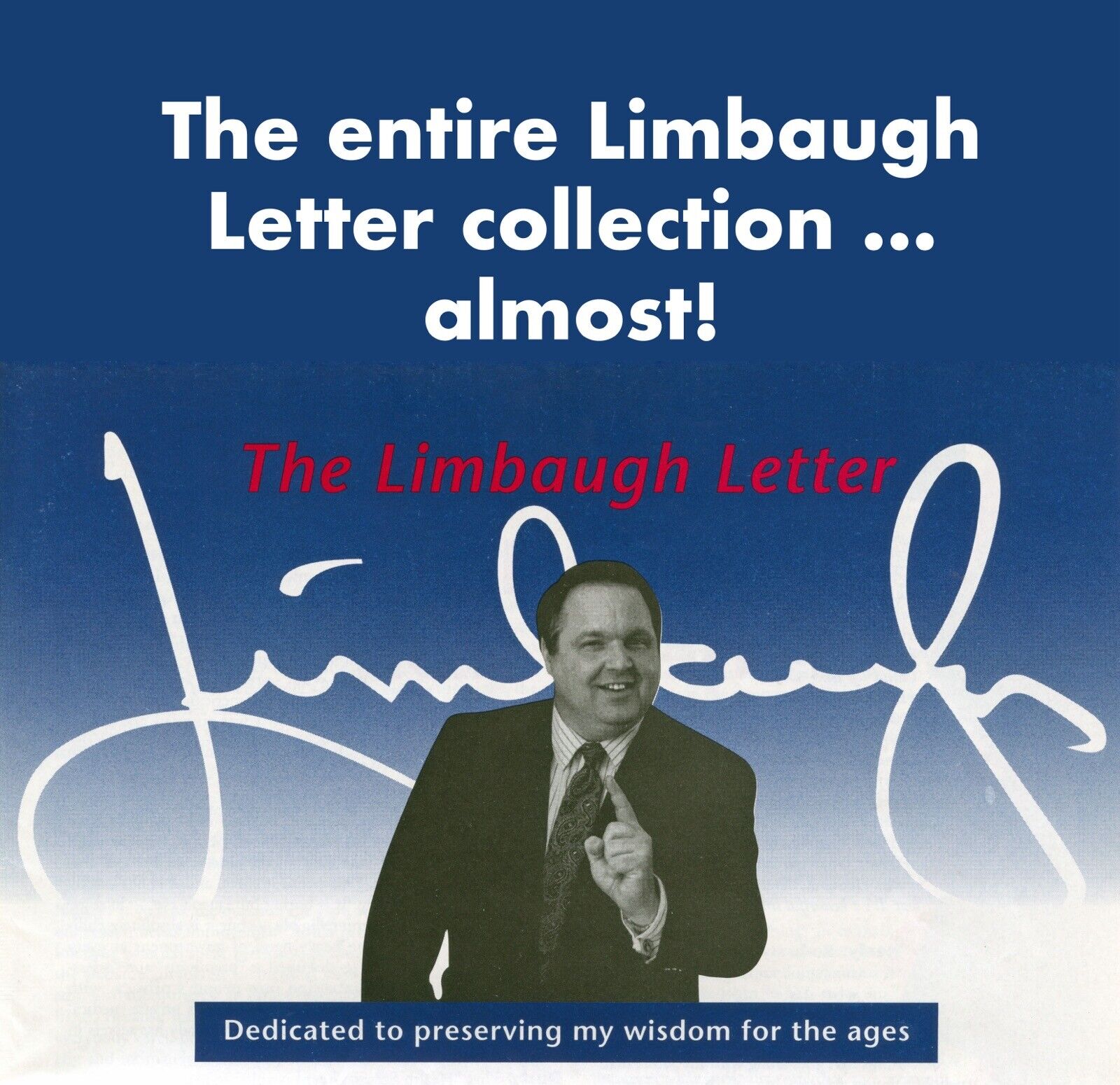 The Entire Limbaugh Letter Collection … Almost