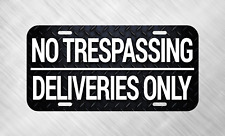 NO TRESPASSING DELIVERIES ONLY ROAD GATE SIGN UPS FEDEX USPS HOUSE   picture