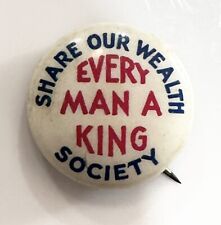 Vintage Huey P Long Senator Every Man A King Share Our Wealth Society Pin Button picture